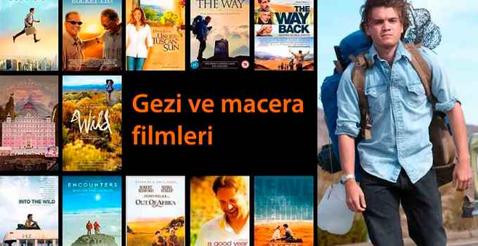gezi ve macera filmleri, gezi filmleri, macera filmleri, gezi filmi önerileri, yolculuk temalı filmler
