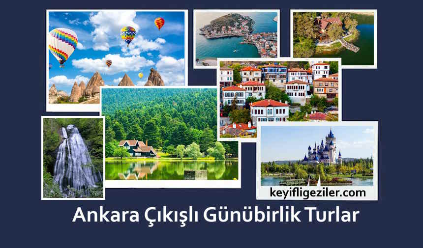 Ankara Çıkışlı Günübirlik Turlar: En Güzel 10 Tur Seçeneği