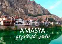 Amasya Gezilecek Yerler Listesi, Amasya’da Nereler Gezilir, Amasya Gezi Rehberi
