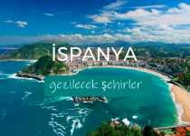 İspanya Gezilecek Şehirler, İspanya’nın en güzel şehirleri, İspanya gezilecek yerler