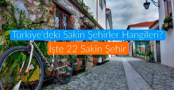 Türkiye'deki Sakin Şehirler, Türkiyede kaç tane sakin şehir var