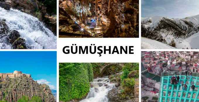 Gümüşhane'de Gezilecek Yerler Listesi, Gümüşhane'de Nereler Gezilir, Gümüşhane Gezi Rehberi