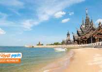 Pattaya gezilecek yerler, Pattaya'da nereye gidilir? Tayland Pattaya tatil rehberi