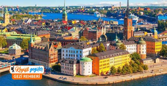 İsveç'te gezilecek yerler listesi, İsveç'te nereler gezilir? İsveç gezi rehberi
