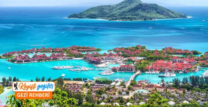 Seyşeller Gezilecek Yerler Listesi, Seyşeller'de Nereler Gezilir, Seyşeller Adaları Gezi Rehberi