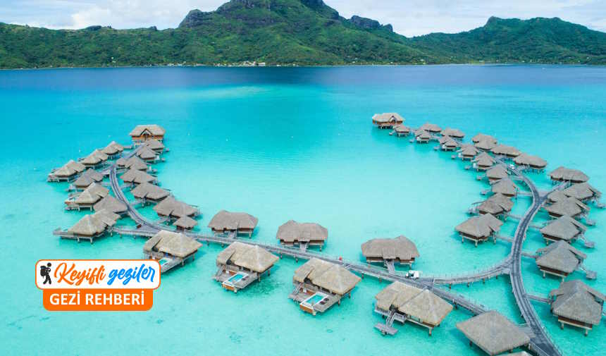 En güzel tropik adalar listesi Tahiti gezi rehberi