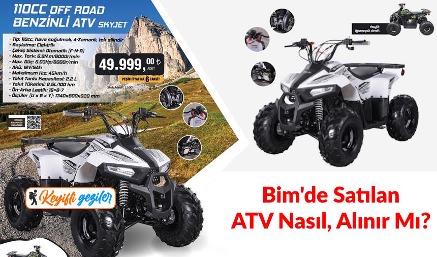 Bim'de satılan ATV nasıl, alınır Mı? Atv Skyjet özellikleri ve Bim'de satılan ATV kullanıcı yorumları