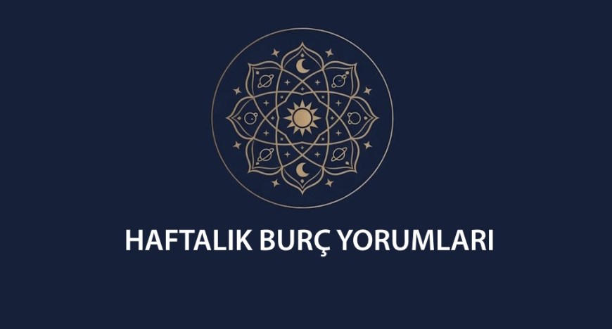 Haftalık Burç Yorumları